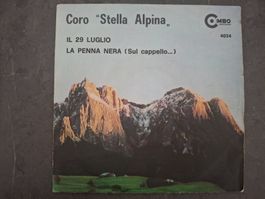 Coro "Stella Alpina" - Il 29 Luglio / La Penna Nera (7")