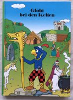 Globi bei den Kelten - Band 77 - 1.Auflage