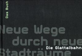 Glattalbahn, Karte, Ausstellungsprospekt, CD-ROM.