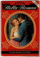 STELLA Roman Nr. 70 (1966)  Aus Gnade und Barmherzigkeit