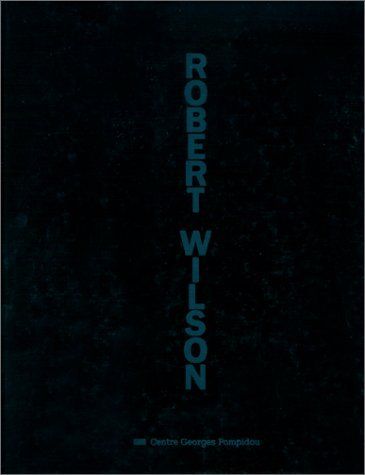 Libri: BOOK ROBERT WILSON catalogue centre Pompidouou – Usato da LAUSANNE venduto da KWEW