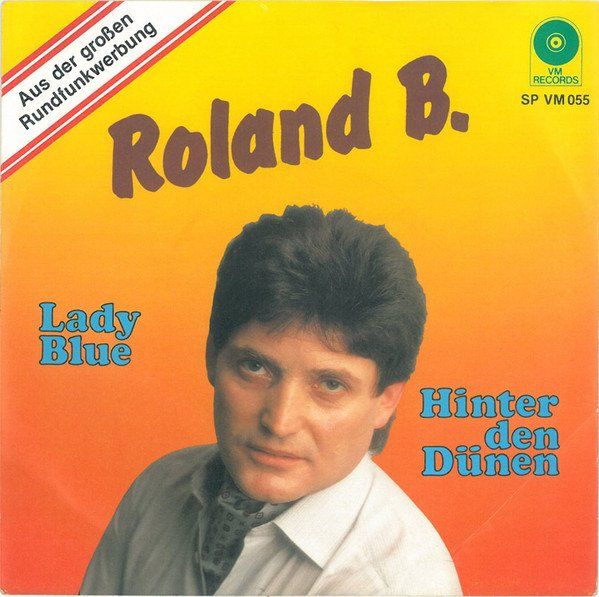 Dischi in vinile: B. Roland – Lady Blue  (7") – Usato da Romanshorn venduto da and_2nf7