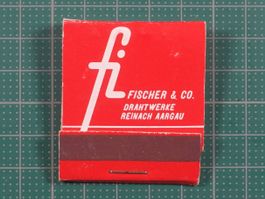 Reinach AG, Fischer & Co. Drahtwerke, alte Zündhölzer