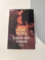 Sandra Brown – Jenseits aller Vernunft, gebraucht 