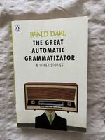The great automatic grammatizator - Ronald Dahl