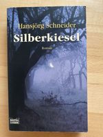 Silberkiesel - Hansjörg Schneider