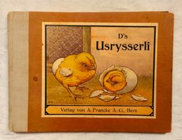D's Usrysserli / Bilderbuch 20er Jahre / Das kleine Kücken