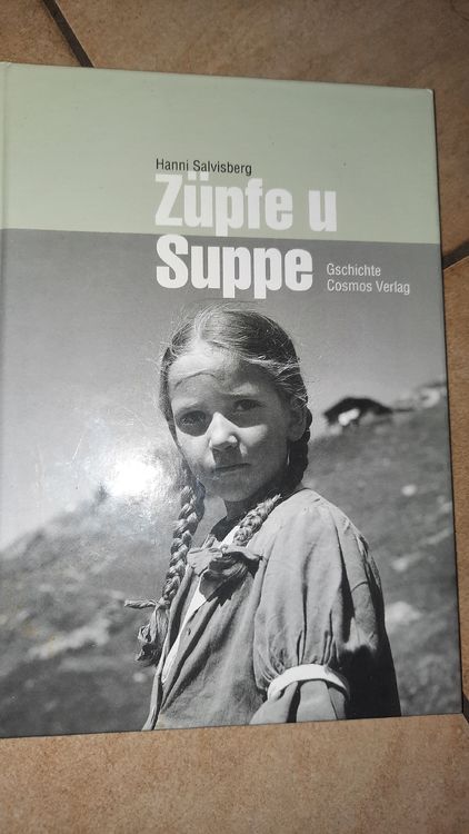 Mit Züpfe u Suppe- mit Autogramm (Gebraucht) in Zuchwil für CHF 1 – mit ...