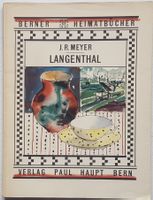 LANGENTHAL, Kt. Bern (Berner Heimatbücher Nr. 72) 1958