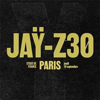 JAŸ-Z 30 Paris