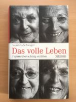 Das volle Leben – Frauen über achtzig erzählen