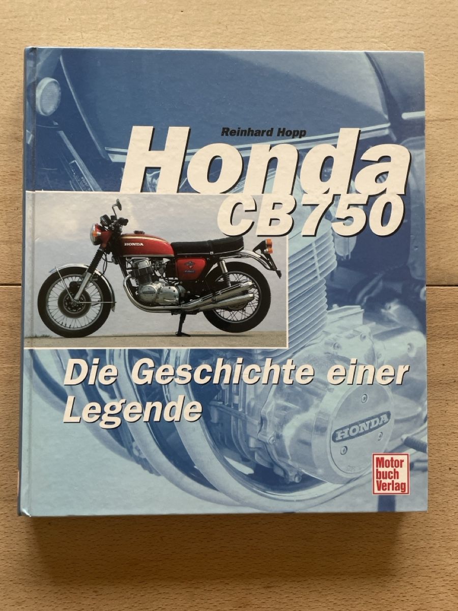 Bücher: Honda CB750 Die Geschichte einer Legende Buch – Neu (gemäss Beschreibung) aus Bubendorf von Isewalti