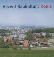 Umfangreiche neuwertige Dokumentation über Köniz’ Baukultur