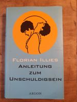 Anleitung zum Unschuldigsein Florian Illies Argon