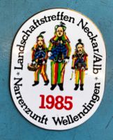 Fasnachtsabzeichen Narrenzunft Wellendingen 1985