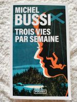 Trois vies par semaine Par Michel Bussi