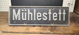 Wunderschönes Strassenschild Nr 1Mühlestett