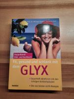 GLYX Kochbuch: Fit, gesund & schlank in den Sommer