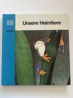 Silva Freizeit "Unsere Heimtiere" Tierbuch-Klassiker!