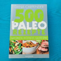 Dana Carpender- 500 PALEO - Rezepte