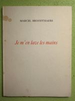 Marcel Broodthaers: Je m'en lave les mains. Künstlerbuch