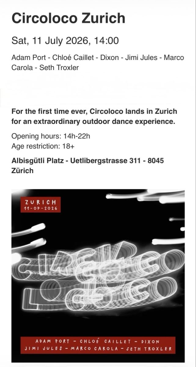 Billets: 2x Circoloco Zurich 11.07.2026 – Neuf avec emballage d'origine à Rheinfelden par rolfolo