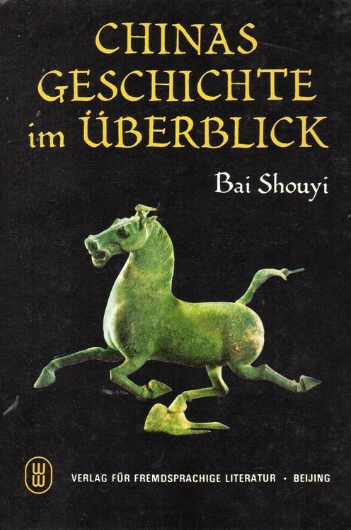 Bai Shouyi, Chinas Geschichte im Überbli Kaufen auf Ricardo