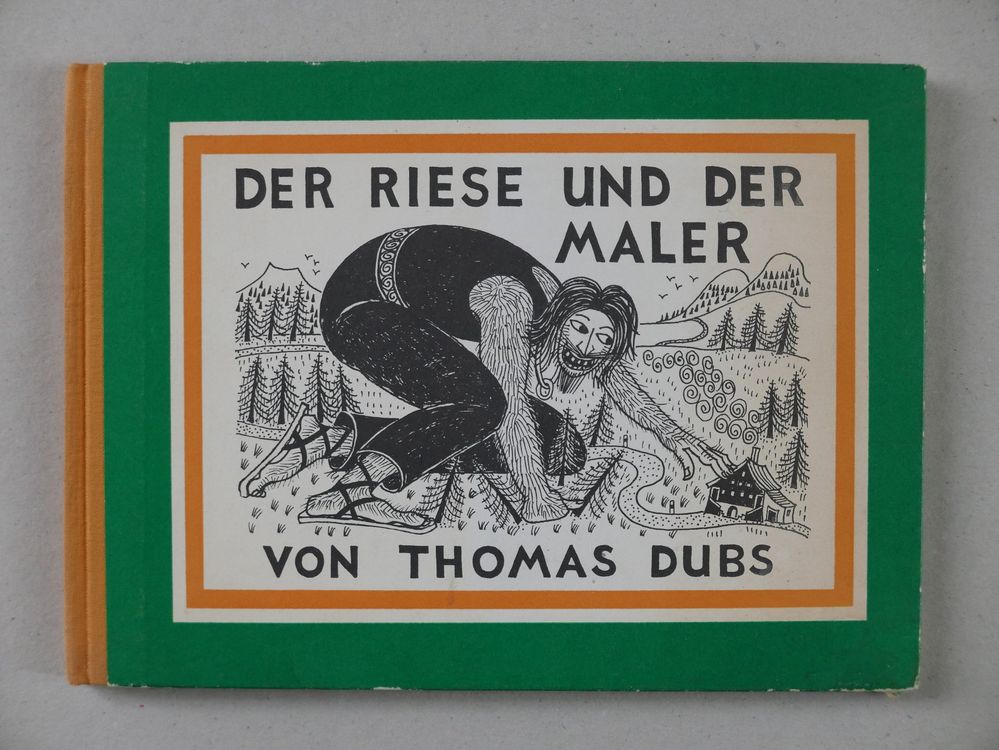 DER RIESE UND DER MALER VON THOMAS DUBS 1971 (Gebraucht) in Balgach für ...