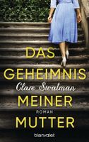 Swatman C. - Das Geheimnis meiner Mutter / Roman