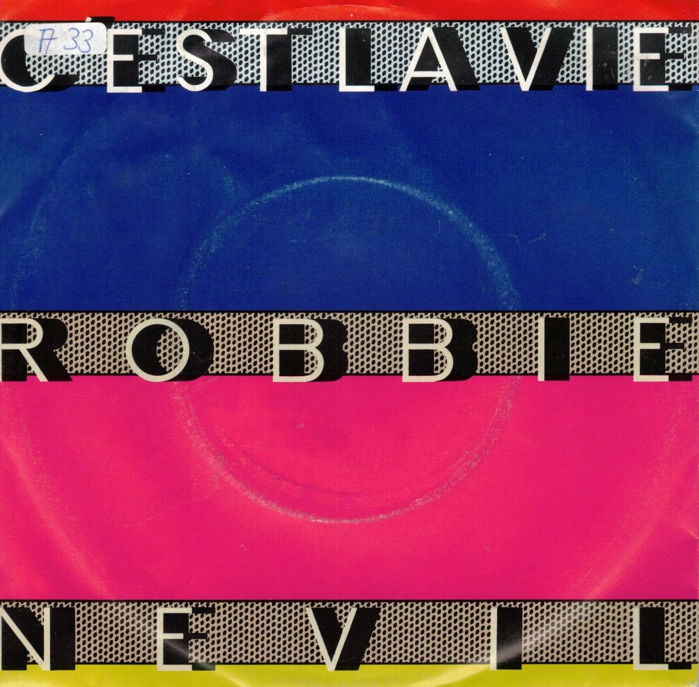 Vinyles: Single7 Robbie Nevil  --  Cèst la vie – D'occasion à Rheinau par thespecials