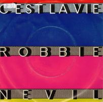 Single7 Robbie Nevil  --  Cèst la vie