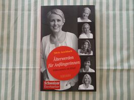 Silvia Aeschbach - Älterwerden für Anfängerinnen - B36