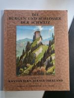 Burgen und Schlösser der Schweiz - Kt Bern Oberland I. 1938