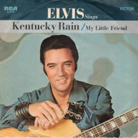 Elvis  --  Kentucky Rain   Single7