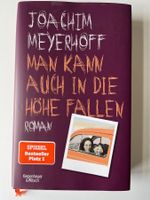 Joachim Meyerhoff Man Kann Auch In Die Höhe Fallen Roman