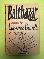 Lawrence Durrell: Balthazar. A Novel. 1960