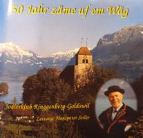 CD Jodlerklub Ringgenberg-Goldswil-50 Jahr zäme uf em Wäg