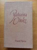 Katharina Winter - Frank Thiess, Roman für kalte Tage!