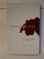 Livre Le Suissologue de Diccon Bewes, occasion