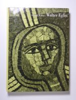 Hans E. Keller: Walter Eglin