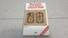 Was jeder vom Islam wissen mus