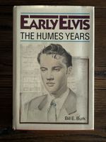 Early Elvis – The Humes Years – Bill E. Burk 1990