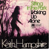 Keith Hampshire  --  Sitting in the Park  Single7