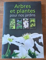 Livre Arbres et plantes pour nos jardins