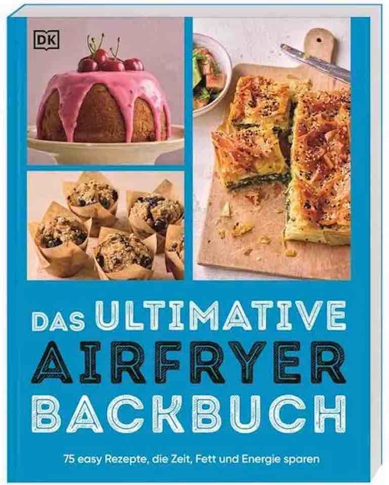 Livres: DK Verlag: Das ultimative Airfryer Backbuch – Neuf (Voir description) à Menziken par Nora023