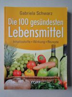 Die 100 gesündesten Lebensmittel