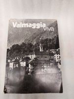 Valmaggia viva - Edizione Speciale Pro Valle Maggia 1974