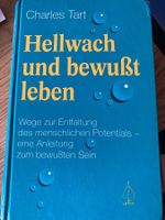 Hellwach und Bewusst leben