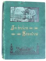 In freien Stunden 1917 Zeitschriften Januar / Dezember - TOP