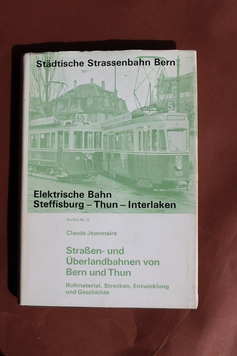 Libri: Elektrische Bahn Steffisburg - Thun - Interlaken. – Usato da Wettswil venduto da roma010
